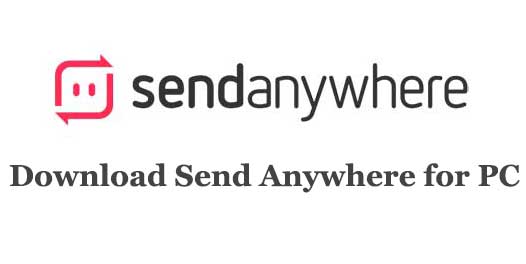 Download Send Anywhere for PC