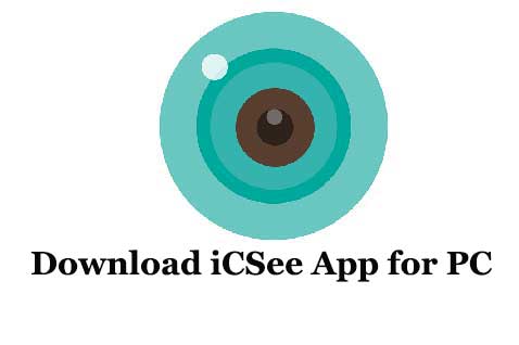 Download iCSee App for PC