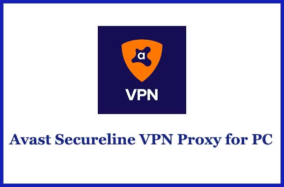 Avast Secureline VPN Proxy for PC
