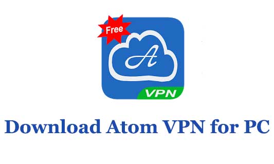 Download Atom VPN for PC