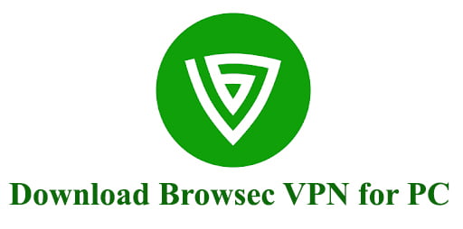Download Browsec VPN for PC