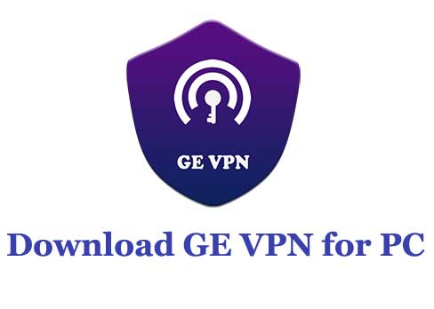 Download GE VPN for PC