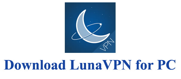 LunaVPN for PC
