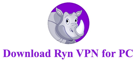 Ryn VPN for PC - Windows 11/10 Free Download - Trendy Webz