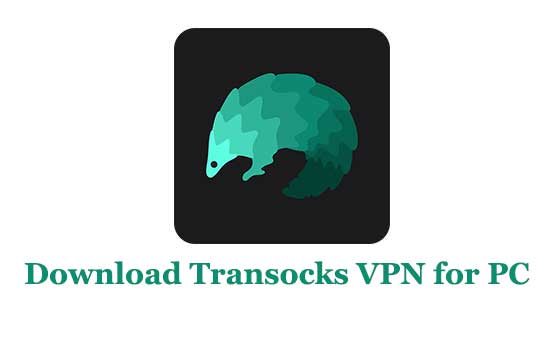 Download Transocks VPN for PC