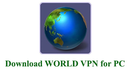 Download WORLD VPN for PC