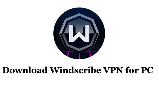 windscribe download for windows