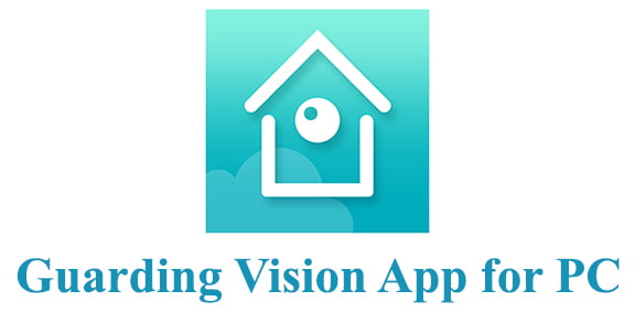 Guarding Vision App for PC 