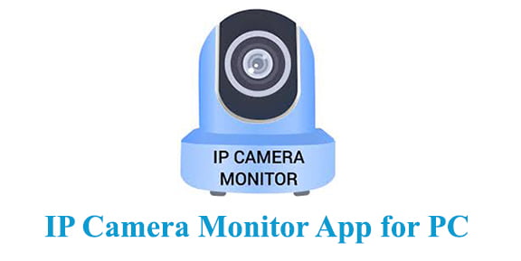 IP Camera Monitor App for PC