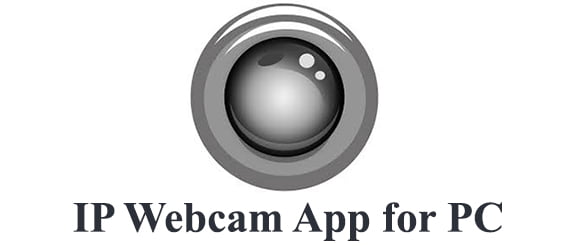 IP Webcam App for PC 