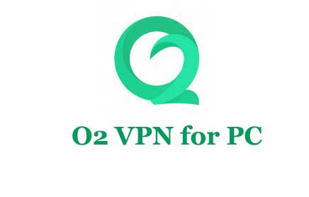 O2 VPN for PC