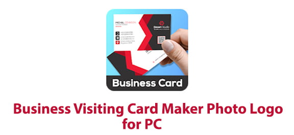 Business Visiting Card Maker Photo Logo for PC