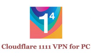 1111 vpn free download for windows 7