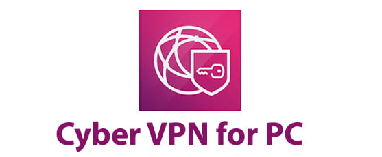 Cyber VPN for PC 