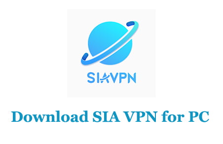 Download SIA VPN for PC