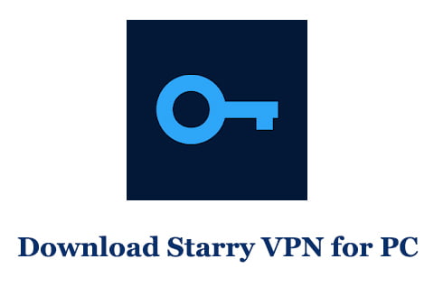 Download Starry VPN for PC