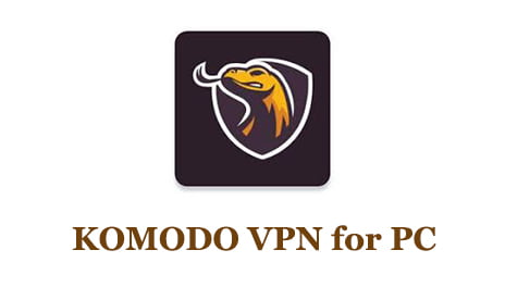 KOMODO VPN for PC