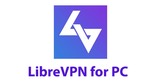 LibreVPN for PC