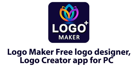 Logo Maker Free logo designer, Logo Creator app for PC