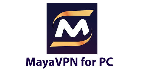 MayaVPN for PC