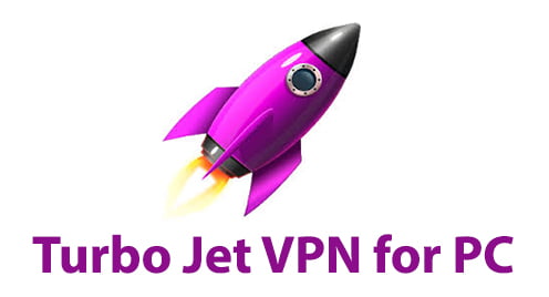 Turbo Jet VPN for PC