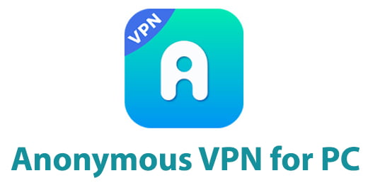 Anonymous VPN for PC