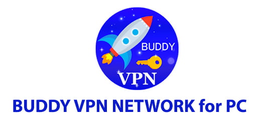 BUDDY VPN NETWORK for PC