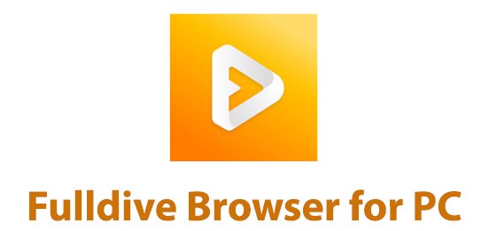 Fulldive Browser for PC