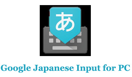 Google Japanese Input for PC