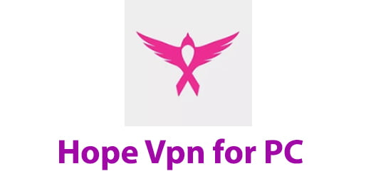 Hope Vpn for PC
