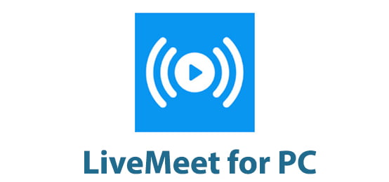 LiveMeet for PC