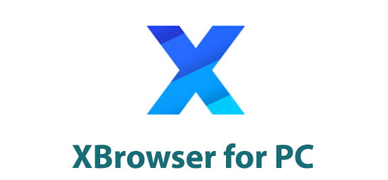 Xbrowser For Pc Windows 7 8 10 And Mac Trendy Webz