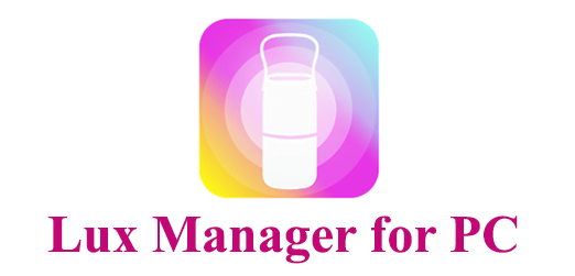 Lux Manager for PC