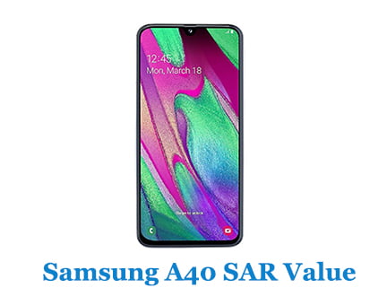 Samsung A40 SAR Value