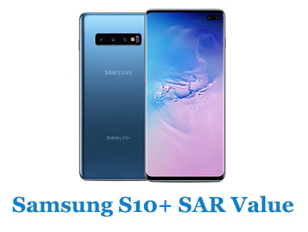 Samsung S10+ SAR Value