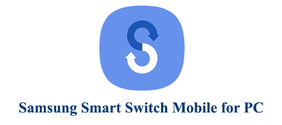 Samsung Smart Switch Mobile for PC