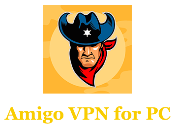 Amigo VPN - Free VPN 360 Proxy & Hotspot Master for PC