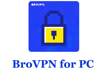 How to Download BroVPN for PC
