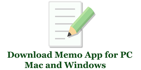 Download Memo App for PC Mac and Windows