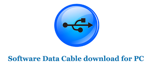 Software Data Cable download for PC (Windows and Mac)