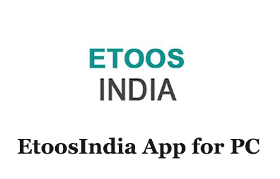 How to Download EtoosIndia App for PC