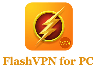 Download FlashVPN Free Proxy for PC 
