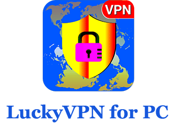 LuckyVPN for PC