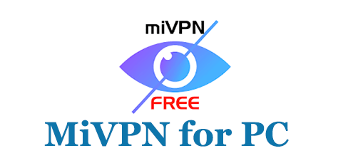 MiVPN for PC