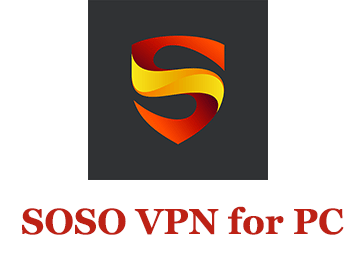 SOSO VPN for PC