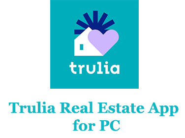 Trulia Real Estate App for PC