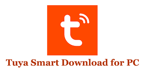 Tuya Smart Download for PC (Windows and Mac)