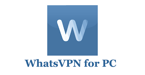 How to Download FREE WhatsVPN for PC