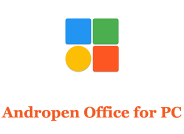 AndrOpen Office for PC (Windows and Mac)