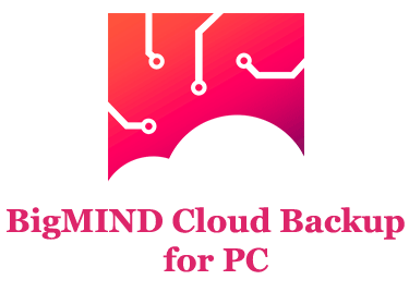 BigMIND Cloud Backup for PC (Windows and Mac)